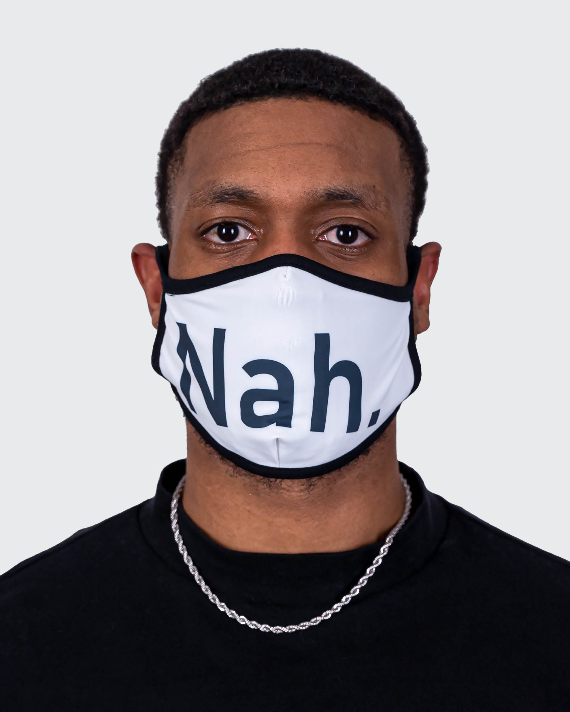 Nah. - Face Mask